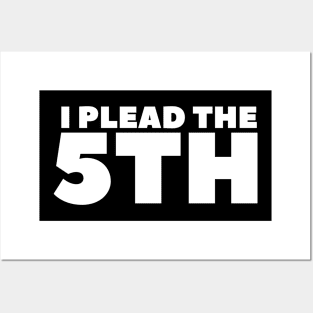 I Plead The 5th Silence Fifth Amendment Right Classic Posters and Art